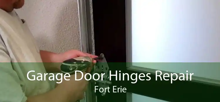 Garage Door Hinges Repair Fort Erie