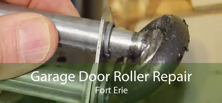 Garage Door Roller Repair Fort Erie